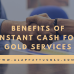 Benefits of Instant Cash for Gold Services