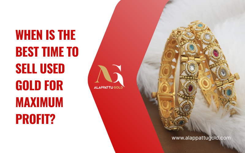 Read more about the article When Is the Best Time to Sell Used Gold for Maximum Profit?