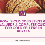 How Is Old Gold Jewelry Valued? A Complete Guide for Gold Sellers in Kerala