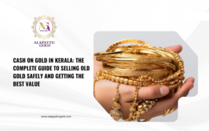 Read more about the article Cash on Gold in Kerala: The Complete Guide to Selling Old Gold Safely and Getting the Best Value