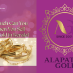 How Much Can You Get When You Sell Your Gold in Kerala?